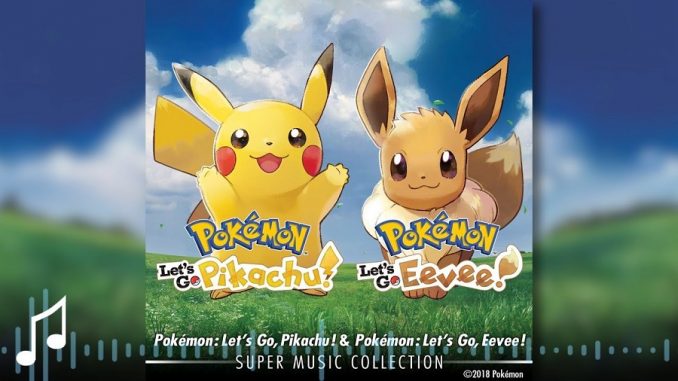 Pokémon Let's Go, Pikachu! & Pokémon Let's Go, Eevee! Super Music Collection
