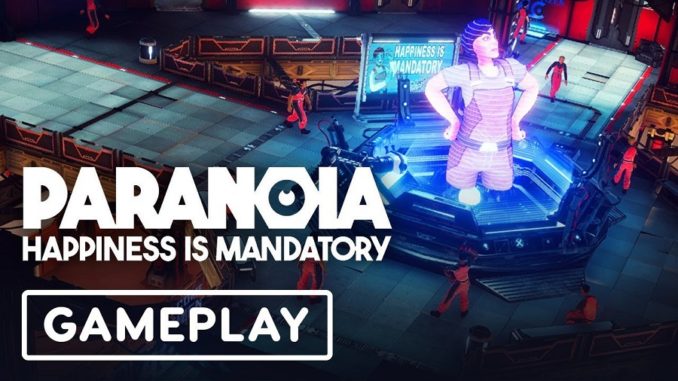 Paranoia: Happiness is Mandatory!