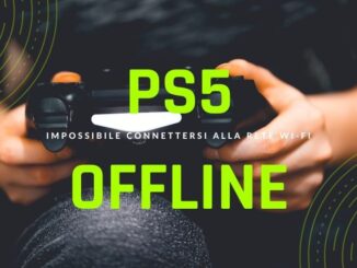 Impossibile connettersi alla rete Wi-Fi PS5