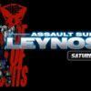 Assault Suit Leynos 2 Saturn Tribute