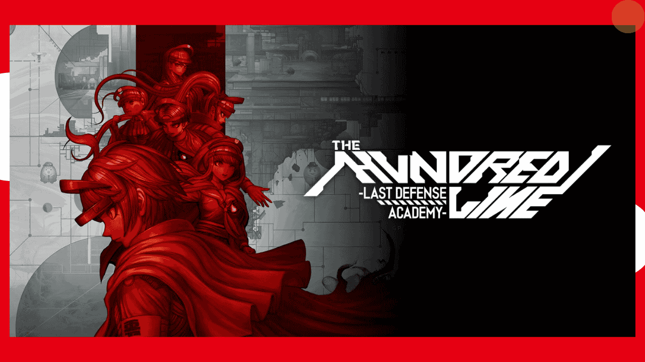 The Hundred Line Last Defense Academy