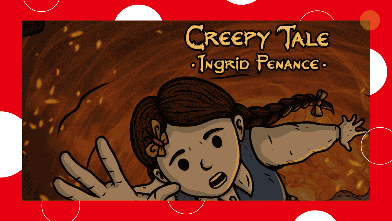 Creepy Tale Ingrid Penance