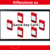 Game-key card riflessione