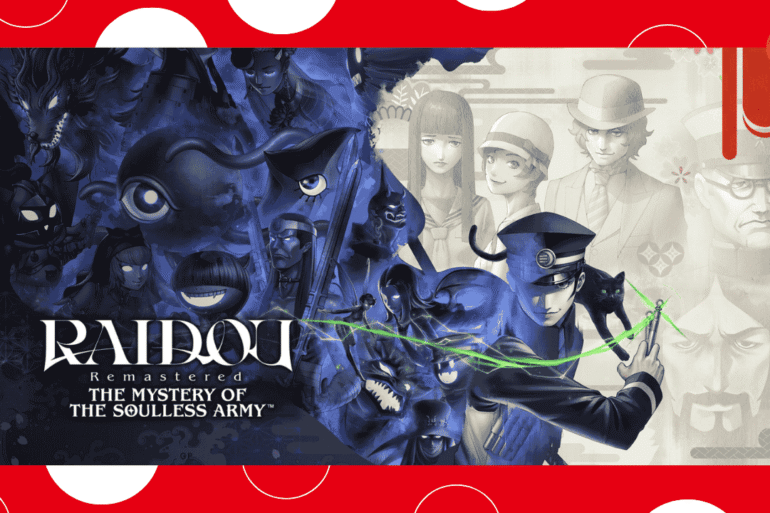 RAIDOU Remastered: The Mystery of the Soulless Army