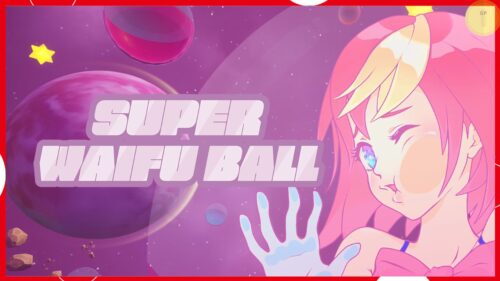 Super Waifu Ball - Nintendo Switch