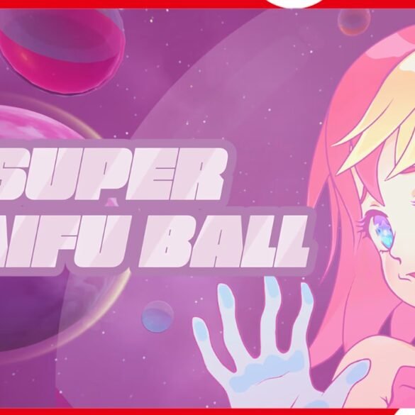 Super Waifu Ball - Nintendo Switch