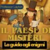 Professor Layton enigmi tutti Guida Completa per il Paese dei Misteri