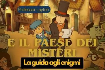Professor Layton enigmi tutti Guida Completa per il Paese dei Misteri