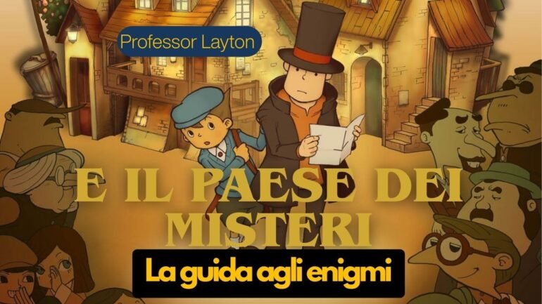 Professor Layton enigmi tutti Guida Completa per il Paese dei Misteri