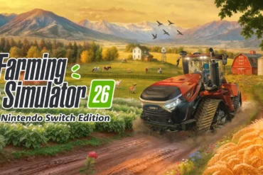 Farming Simulator 26 disponibile Nintendo Switch sfide settimanali 120 macchinari 15 colture due nuove mappe iOS Android