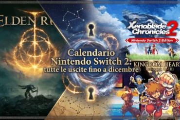 Calendario completo delle uscite Nintendo Switch 2 confermate da agosto a dicembre 2026, con Oblivion Remastered, Elden Ring Tarnished Edition, Kingdom Hearts Collection e Xenoblade Chronicles 2